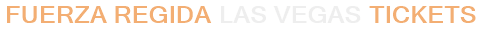 Fuerza Regida Las Vegas Tickets